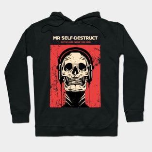 Mr Self Destruct Hoodie